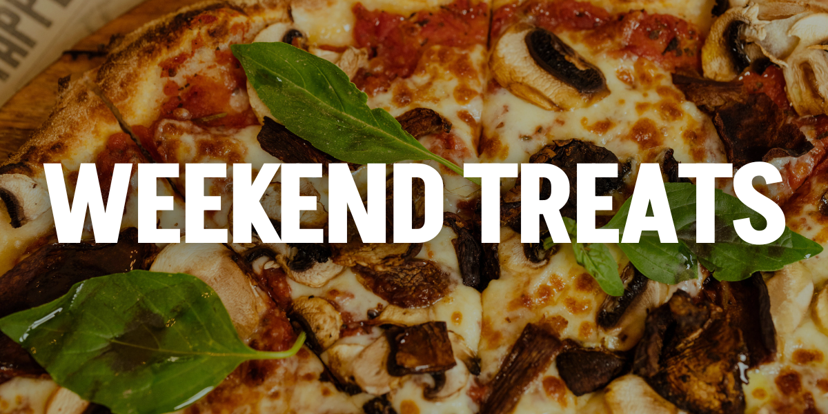 Weekend treats banner with pizza on biteME