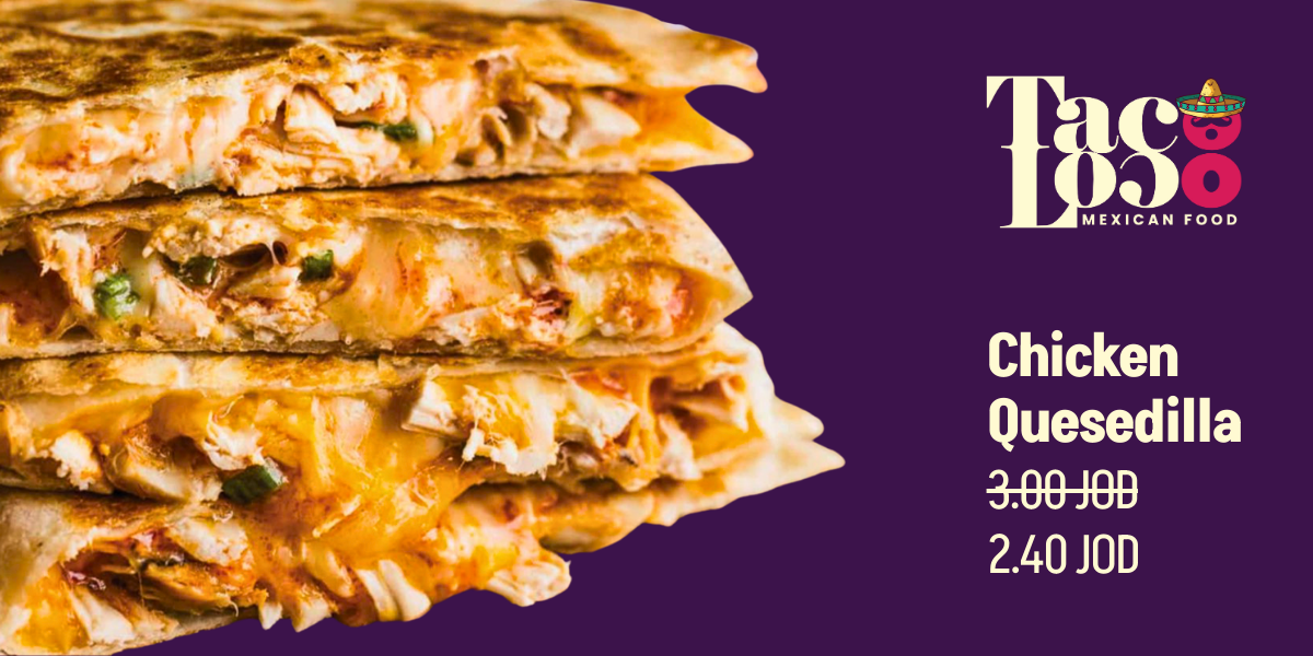 chicken quesadilla taco loco