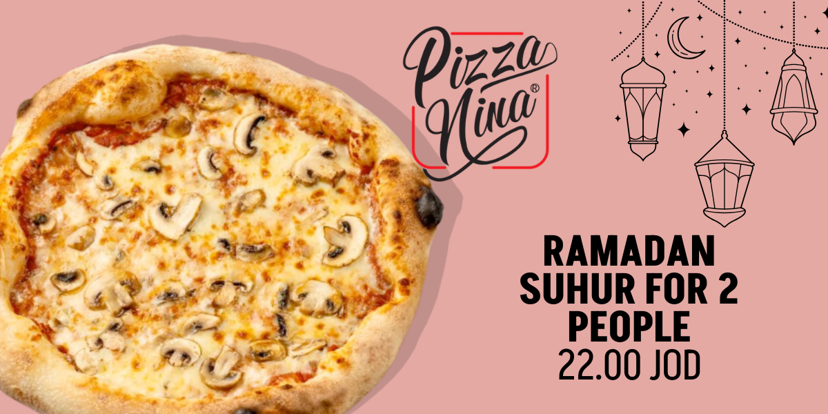 PizzaNina-suhoor -amman